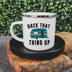 Back That Thing Up Camp Mug