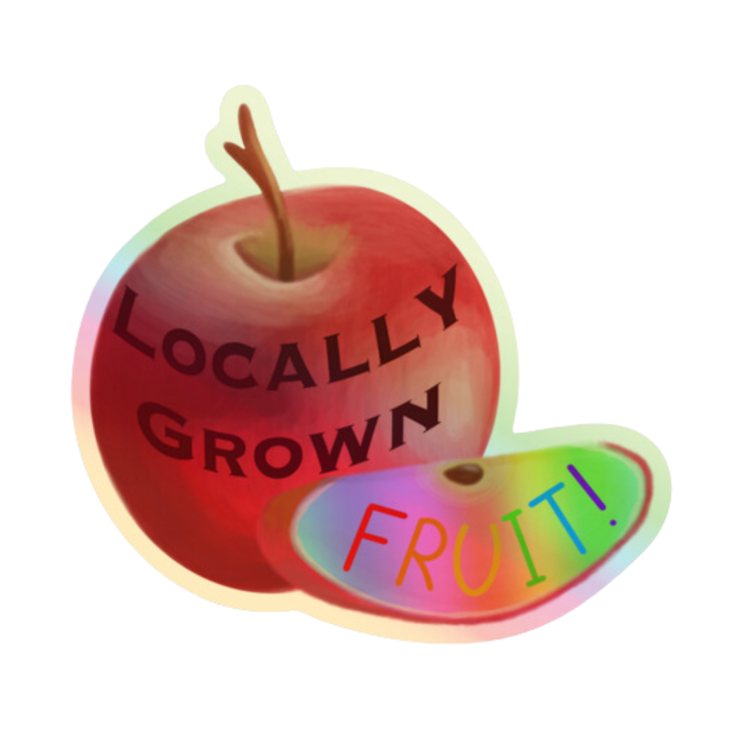 'Locally Grown Fruit' Holographic Vinyl Sticker