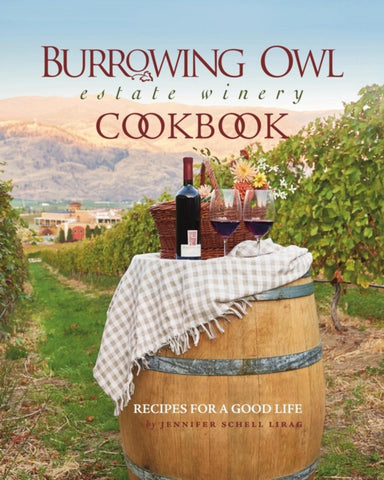 Burrowing Owl Estate Winery Cookbook