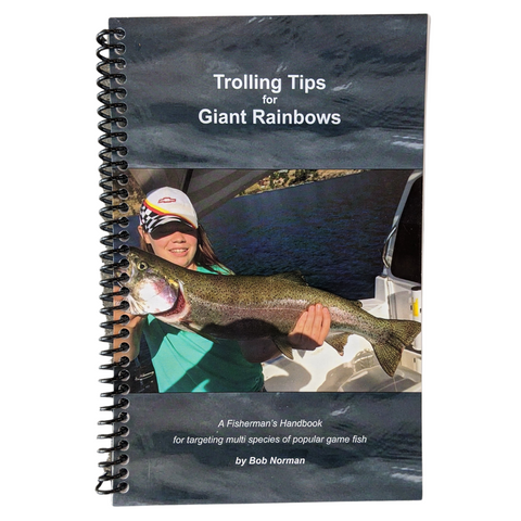 Trolling Tips for Giant Rainbows 2nd Edition