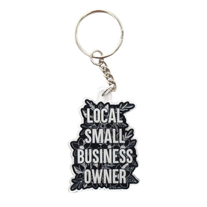 'Local Small Business Owner' Keychain
