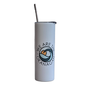 We Are The Okanagan Skinny Tumbler