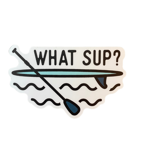 'What SUP?' Vinyl Sticker